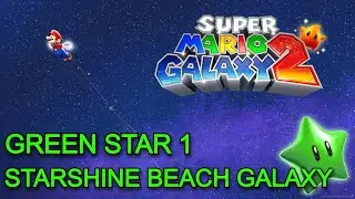 Super Mario Galaxy 2 - Starshine Beach Galaxy: Green Star 1
