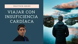 ✈️🚆🚗Viajar con insuficiencia cardíaca💓(subtítulos en español).