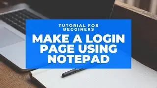 How to make a Login page easy for beginners using Notepad [HTML,CSS]