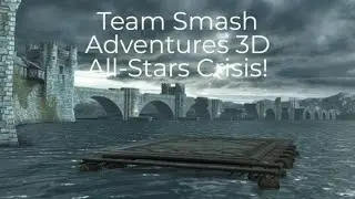 Team Smash Adventures Season 4 Lost Episode File I 3D All Stars Crisis