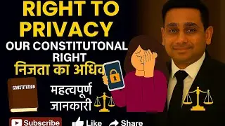 Right to Privacy in our Constitution. #righttoprivacy #Constitution #advocatevikramchauhan #law #llb