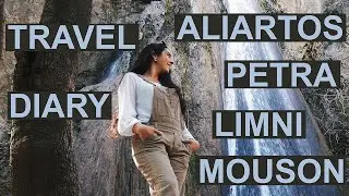 TRAVEL DIARY l Aliartos, Kataraktes Petras, Limni Mouson, Greece