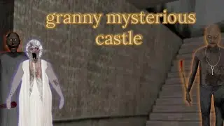 видео прохождения игры granny mysterious castle version 1.3.3 обновления