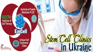 10 Reasons to Travel to Ukraine for Stem Cell Therapy