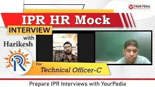 Institute for Plasma Research HR  Interview for Technical Officer-C | Prepare IPR Interviews with YP