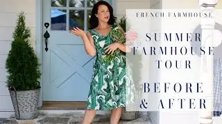FRENCH FARMHOUSE | Farmhouse Summer Tour 2019 | Farmhouse Remodel BEFOR AND AFTER