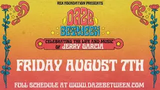 Rex Foundation presents Daze Between: A Free Livestream Event 8/7