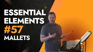 Essential Elements Mallets #57 
