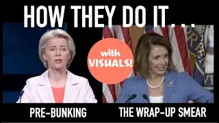 Pre-Bunking and The Wrap-Up Smear - This Is Why So Many People Are Confused