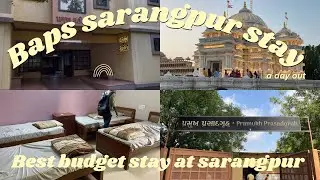 Baps Sarangpur Stay || Best Stay From Baps Temple