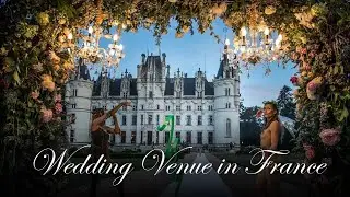 FANTASTIC WEDDING VENUE IN FRANCE || Chateau Challain