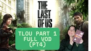 The Last of Us Part 1 Gameplay (pt. 4)