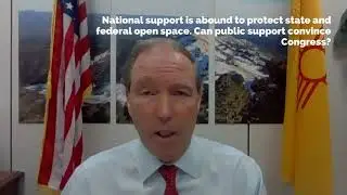 Udall Joins Southern Utah Wilderness Alliance, GreenLatinos to Talk 30x30 Resolution to Save Nature