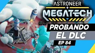 Astroneer | MEGATECH testing the DLC