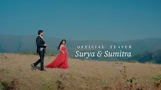 Surya & Sumitra | Official Pre-Wedding Teaser | Moment Makers Films [4K]