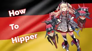 How To Admiral Hipper | Azur Lane