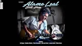Alamo Leal -  Still Here