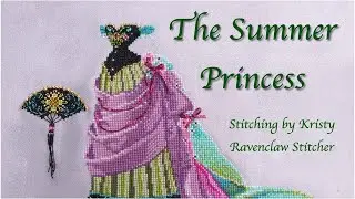 The Summer Princess Cross Stitch Time Lapse part 52