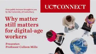 UC Connect: Why matter still matters for digital-age workers