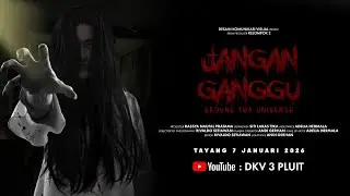 FILM PENDEK – JANGAN GANGGU - SMK PSKD III JAKARTA