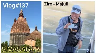 Travelling down from Ziro to Sivasagar #ziro #majuli #sivasagar #arunachalpradesh #assam vlog#137 