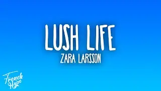 Zara Larsson - Lush Life