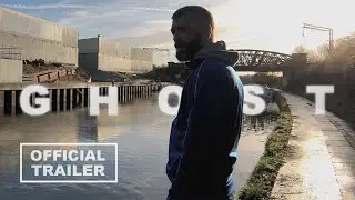 GHOST Official Trailer (2020) London Crime Drama