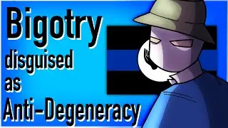 Bigotry Disguised as Anti-Degeneracy