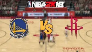 NBA 2K19  - Golden State Warriors vs. Houston Rockets -  Full Gameplay