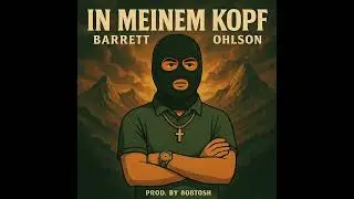 Barrett Ohlson - In Meinem Kopf (prodby808tosh)