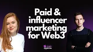 Paid & Influencer marketing for Web3 | Nick Batrak