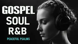 Rest in His Presence |1 Hours of Soulful Christian Instrumentals for Deep Prayer & Sleep