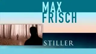 Stiller   Max Frisch Teil 8 von 8 Hörbuch