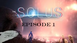 The Solus Project ep 1: WTF Happened!!!!!