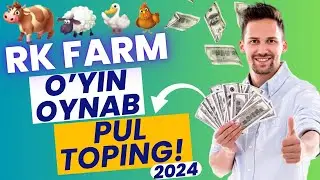 Telefonda O'yin O'ynab Pul Toping - RK Farm 2024 (Parkerga o'xshidi)