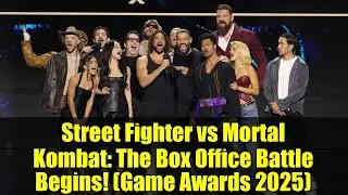 Street Fighter против Mortal Kombat: Битва за кассовые сборы начинается! (Game Awards 2025)