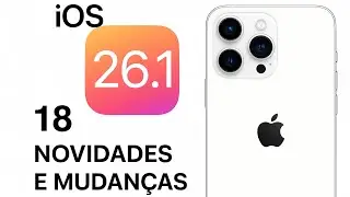 Novo iOS 26.1 trouxe 18 Mudanças e Novidades p/ iPhones