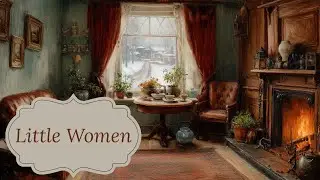 quiet winter morning at the march house | a little women inspired playlist