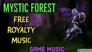 FREE ROYALTY GAME MUSIC - MYSTIC FOREST ( DARK / CALM / AMBIENCE ) (GAME / PIXEL )