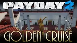 Golden Cruise - Death Wish Solo Loud - Custom Heist (Payday 2 Mods)
