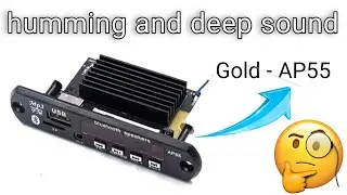 Gold - AP55 Class - d amplifier sound problem humming and deep sound || AP55-gold cut cut ke sound