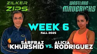 [ZZ] Sarfraz Khurshid vs. [WM] Alicia Rodriguez | Fall '25 Team League WEEK 6