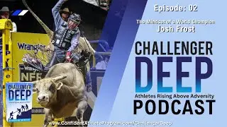 002: The Mindset of a World Champion - Josh Frost