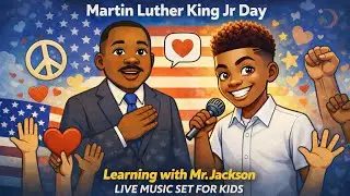 Keep the Dream Alive | MLK Day Live Music Set For Kids- Learning with Mr. Jackson!