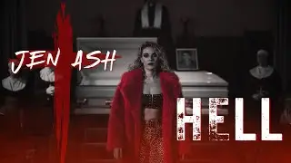 Jen Ash &ndash; HELL (Official Video)