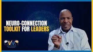 Neuro-Connection Toolkit for Leaders