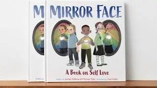 Mirror Face - A Book on Self-Love (Picture Book Trailer)