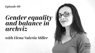 There's Something about Archviz Podcast &mdash; S01E09: Gender equality in archviz with Elena V Miller