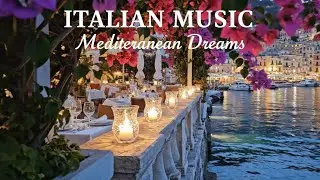 🌞 Sunny Morning in Italy | Romantic Mediterranean Guitar Music & Luxury Coastal Views 🌊