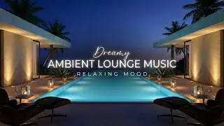 Velvet Night | Ambient Music for Study & Luxury Lounge Vibes